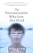Produktbild The Neuroscientist Who Lost Her Mind: A Memoir of Madness and Recovery