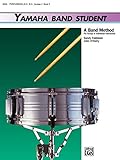  Yamaha Band Student, Bk 3: Percussion---Snare Drum, Bass Drum & Accessories (Yamaha Band Method)