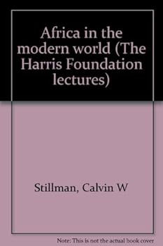 Unknown Binding Africa in the modern world (The Harris Foundation lectures) Book