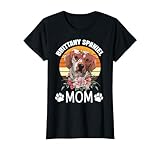 Cadeau Fête des Mères Humour Propriétaire Épagneul Breton T-Shirt