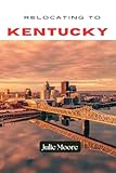 Relocating To Kentucky