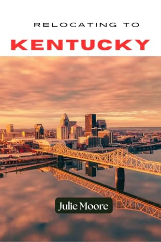 Relocating To Kentucky