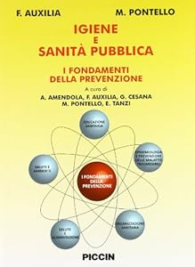 Igiene e sanità pubblica. I fondamenti della prevenzione