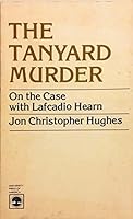 The tanyard murder: On the case with Lafcadio Hearn 0819128341 Book Cover