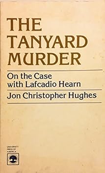 Paperback The tanyard murder: On the case with Lafcadio Hearn Book