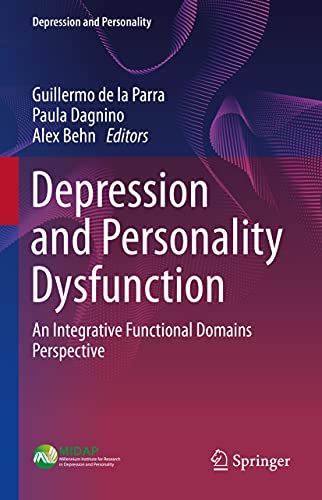 Depression and Personality Dysfunction: An Integrative Functional Domains Perspective