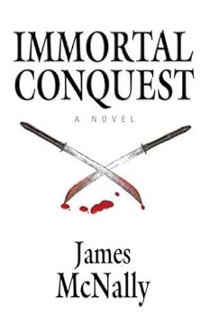 Immortal Conquest - Book #3 of the Immortal Trilogy