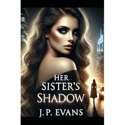 Her Sisters Shadow