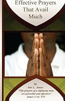 Effective Prayers that Avail Much 0615605850 Book Cover