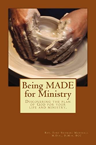 Being MADE for Ministry: Discovering God's plan for your life and ministry