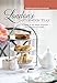 London's Afternoon Teas, Revised and Expanded 2nd Edition: A Guide to the Most Exquisite Tea Venues in London (IMM Lifestyle) 60 of the Best Places to Take Tea, with Recipes, Venue History, & More