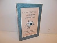 Recollections: the Bridges Across Time: Historical Sketches About the West-Lane Communities B0015MS2VG Book Cover