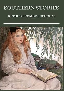 Southern Stories: Retold from St. Nicholas