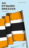 dynamo dresden ddr  SG Dynamo Dresden: Fußballfibel (Bibliothek des Deutschen Fußballs)