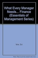 What Every Manager Needs to Know About Finance (Essentials of Management Series) 0814476678 Book Cover