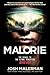 Malorie: A Bird Box Novel