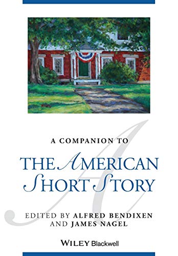 A Companion to the American Short Story (Blackwell Companions to Literature and Culture)