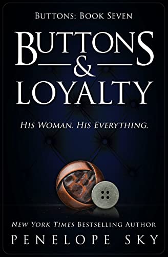 Buttons and Loyalty: A Forbidden Dark Romance (Beyond Buttons Series Book 7)