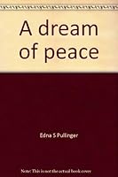 A dream of peace;: Edward Hicks of Newtown, 0805918485 Book Cover
