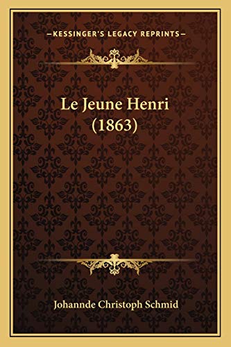 Le Jeune Henri (1863) (French Edition)