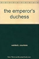 The Emperor's duchess B0007ED196 Book Cover