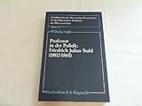  Professor in der Politik: Friedrich Julius Stahl (1802–1861): Das monarchische Prinzip und seine Umsetzung in die parlamentarische Praxis. Friedrich ... der Bayerischen Akademie der Wissenschaften)