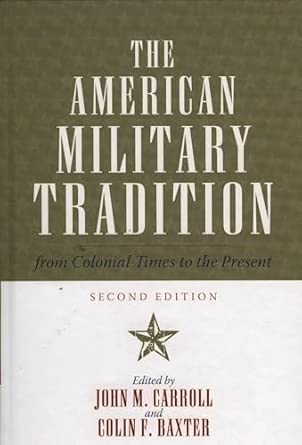 The American Military Tradition: From Colonial Times to the Present Second Edition book cover