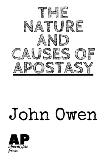 The Nature and Causes of Apostasy