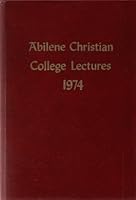 Discipleship, being the Abilene Christian College Lectures 1974 B0013REOD8 Book Cover