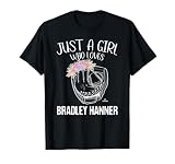 Just A Girl Who Loves Bradley Hanner Prospect Baseball Fan T-Shirt