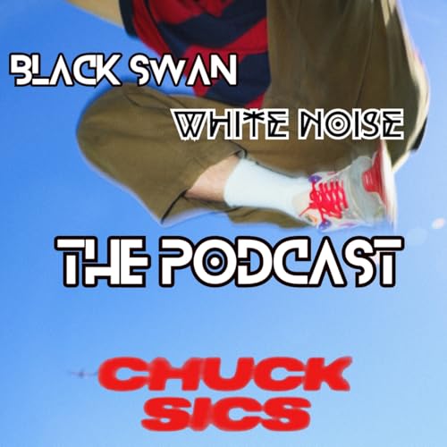 Black Swan White Noise Podcast. Chuck Sics on Slipstream & Showcasing at SXSW