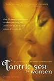 Tantric Sex for Women: A Guide for Lesbian, Bi, Hetero, and Solo Lovers by Christa Schulte (2005-02-10) - Christa Schulte