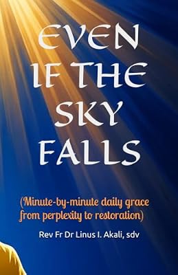 Even If the Sky Falls