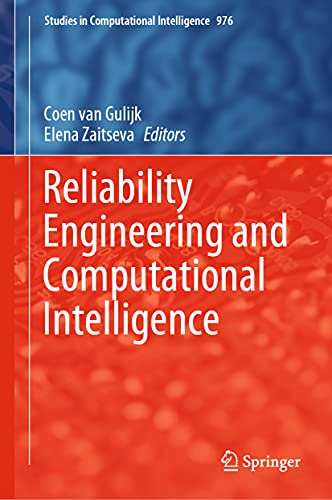 Reliability Engineering and Computational Intelligence: 976 (Studies in Computational Intelligence) view 2