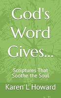 God's Word Gives...: Scriptures That Soothe the Soul B0CS91N9Z5 Book Cover