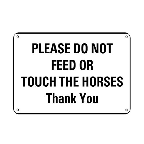 Warning Sign Please Do Not Feed Or Touch The Horses Thank You Farm Business 12X8 Inches Aluminum Metal Tin