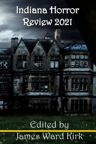 Indiana Horror Review 2021