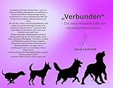 Verunden: die neue Wissenschaft der Hunde Kommunikation