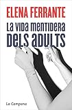  La vida mentidera dels adults (Catalan Edition)