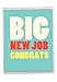 J2735CGG Jumbo Congratulations Card: Big New Job Congrats, with Envelope (Giant Size: 8.5" x 11")