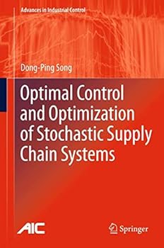 Paperback Optimal Control and Optimization of Stochastic Supply Chain Systems Book