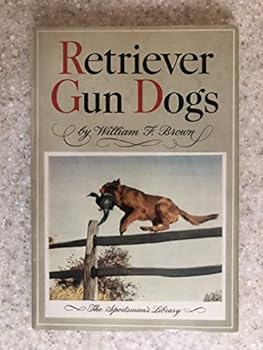 Hardcover Retriever gun dogs: History, breed standards and training Book