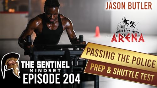 #204 - Passing the Police PREP & Shuttle Test - Jason Butler