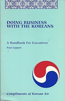 Paperback Doing Business With the Koreans: A Handbook for Executives Book