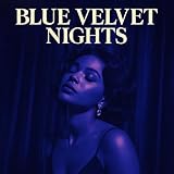 blue velvet crevette  Blue Velvet Nights