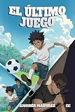 El último juego (Spanish Edition)