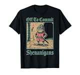 Off to Commit Shenanigans Frog T-Shirt