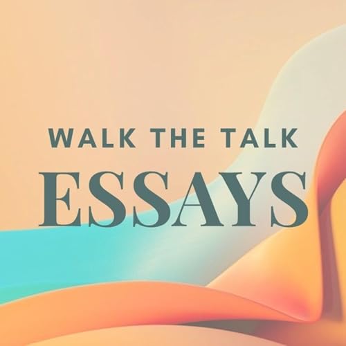 Walk the Talk &mdash; Essays cover art