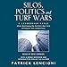 Silos, Politics, and Turf Wars