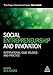 Social Entrepreneurship and Innovation: International Case Studies and Practice